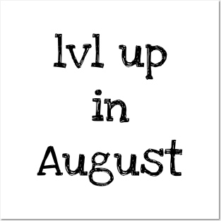 Lvl Up in August - Birthday Geeky Gift Posters and Art